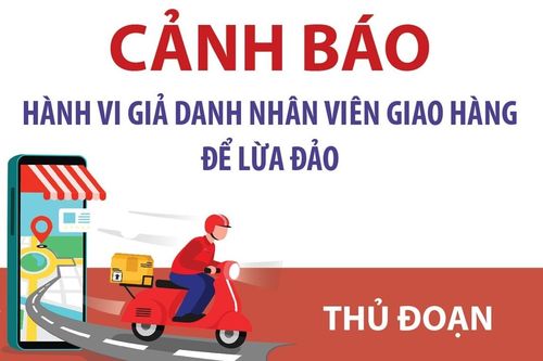 Cảnh báo hành vi giả danh nhân viên giao hàng để lừa đảo