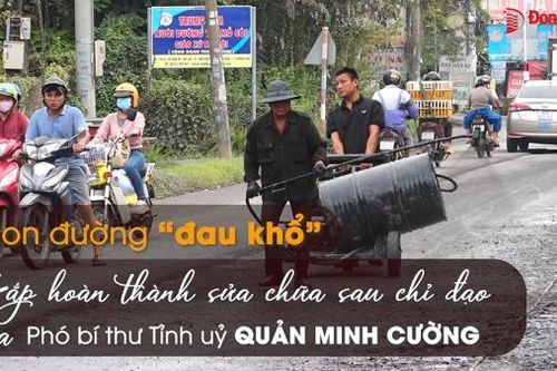 Con đường 'đau khổ' sắp hoàn thành sửa chữa sau chỉ đạo của Phó bí thư Tỉnh ủy Quản Minh Cường