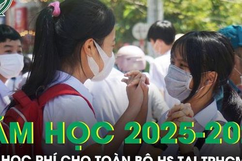 TPHCM đề xuất miễn học phí cho toàn bộ học sinh từ năm học 2025-2026