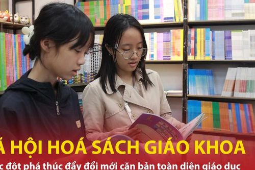 Xã hội hóa sách giáo khoa: Đột phá trong đổi mới căn bản toàn diện giáo dục
