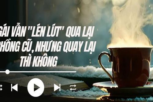 Audio: Chị gái tôi vẫn lén lút qua lại với chồng cũ nhưng nhất định không tái hợp