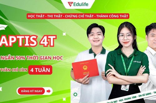 Giải pháp ôn luyện Aptis siêu tốc 4T của Edulife: Ôn 4 tuần nhận chứng chỉ