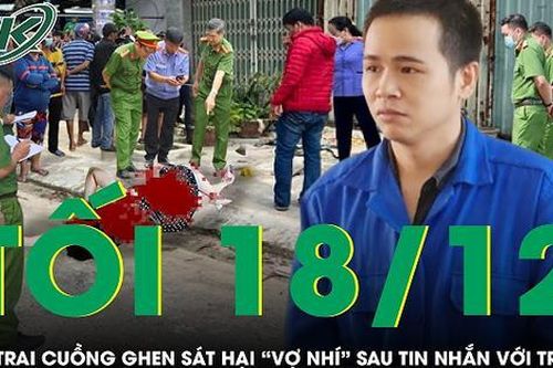 Gã trai cuồng ghen sát hại 'vợ nhí' vì nhắn tin mùi mẫn với trai lạ