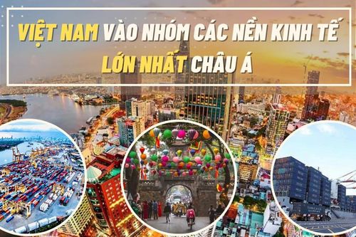 Việt Nam vào nhóm các nền kinh tế lớn nhất châu Á