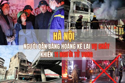 Lời kể ám ảnh của nhân chứng trong vụ cháy khiến 11 người tử vong