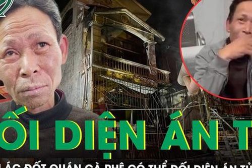 Kẻ thủ ác đốt quán cà phê khiến 11 người chết có thể đối diện án tử hình