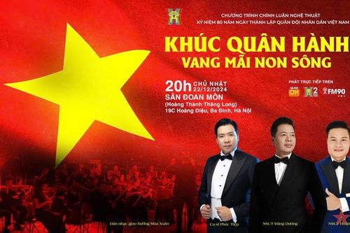 Chương trình nghệ thuật chính luận 'Khúc quân hành vang mãi non sông'