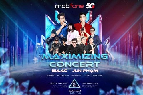 Nâng tầm trải nghiệm khách hàng, MobiFone tổ chức đêm nhạc Maximizing Concert đỉnh cao