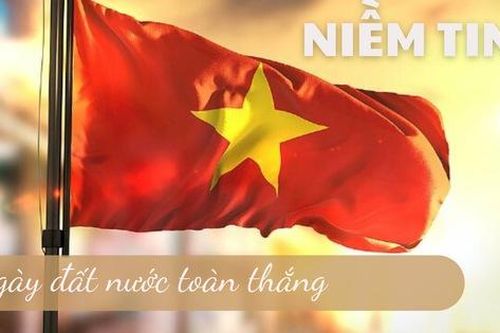 Niềm tin bất diệt về ngày đất nước toàn thắng