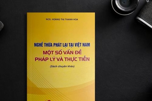 Nghề thừa phát lại tại Việt Nam - một số vấn đề pháp lý và thực tiễn