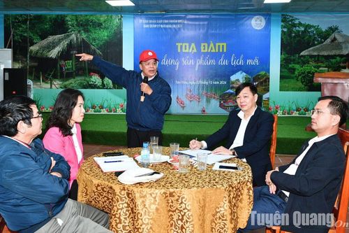 Tọa đàm đánh giá xây dựng sản phẩm du lịch mới tại Khu du lịch Tân Trào