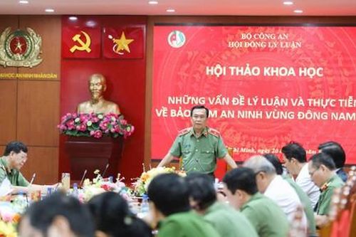 Hội thảo khoa học 'Những vấn đề lý luận và thực tiễn về bảo đảm an ninh vùng Đông Nam Bộ'