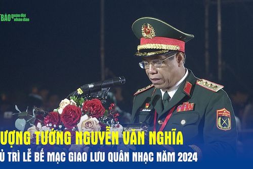 Thượng tướng Nguyễn Văn Nghĩa chủ trì Lễ bế mạc Giao lưu quân nhạc năm 2024