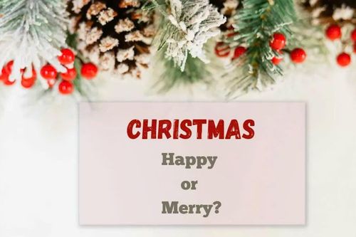 Chúc mừng Giáng sinh, vì sao nói 'Merry Christmas' thay vì 'Happy Christmas'?