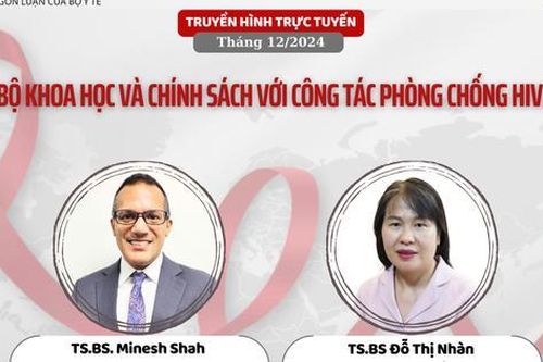 Truyền hình trực tuyến: 'Tiến bộ khoa học và chính sách với công tác phòng, chống HIV/AIDS'