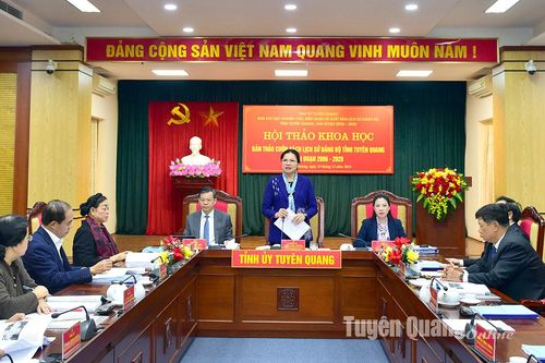 Hội thảo khoa học cuốn sách Lịch sử Đảng bộ tỉnh Tuyên Quang, giai đoạn 2006-2020