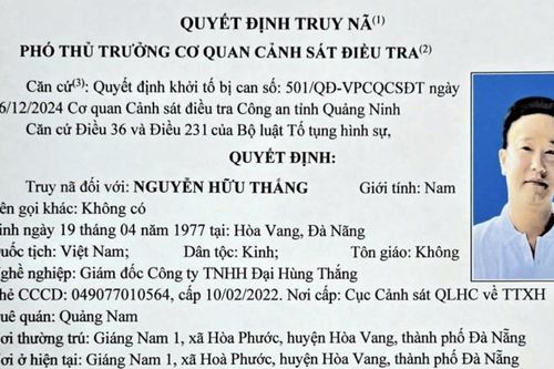 Quảng Ninh: Truy nã Giám đốc Công ty TNHH Đại Hùng Thắng