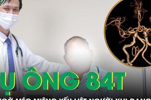 Cấp cứu thành công cụ ông 84 tuổi đột quỵ khi đang ăn cơm