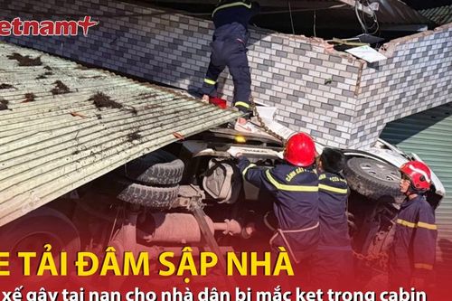 Bản tin 60s: Xe tải đâm sập nhà dân, giải cứu tài xế mắc kẹt trong cabin