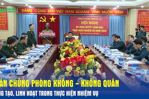 Quân chủng Phòng không - Không quân sáng tạo, linh hoạt trong thực hiện nhiệm vụ