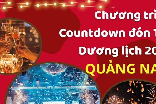 Chương trình nghệ thuật Countdown đón Tết Dương lịch 2025 tại Quảng Nam