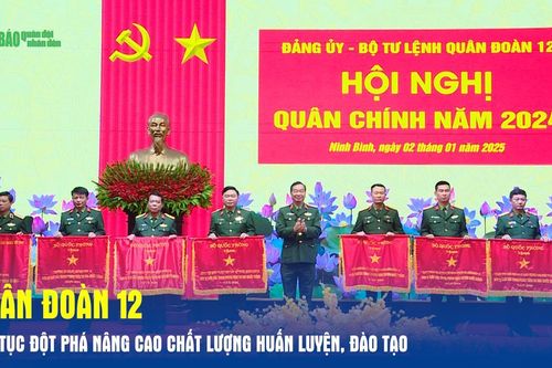 Quân đoàn 12 tiếp tục đột phá nâng cao chất lượng huấn luyện, đào tạo