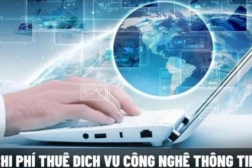 Bỏ quy định xác định phí thuê dịch vụ CNTT theo thanh toán đầu kỳ