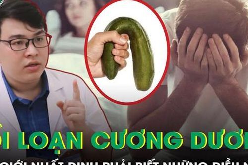 Rối loạn cương dương: Những điều nam giới không nên bỏ qua