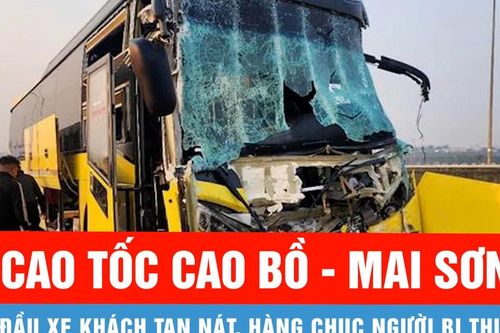 Cao tốc Cao Bồ - Mai Sơn: Xe giường nằm va chạm xe đầu kéo, hàng chục người bị thương