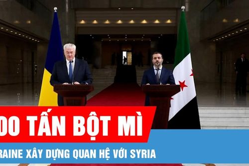 Mối quan hệ mới giữa Ukraine và chính phủ lâm thời Syria