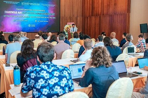 Khai mạc Hội nghị Quốc tế Lý thuyết gặp thực nghiệm: Vật lý Thiên văn và Vũ trụ học