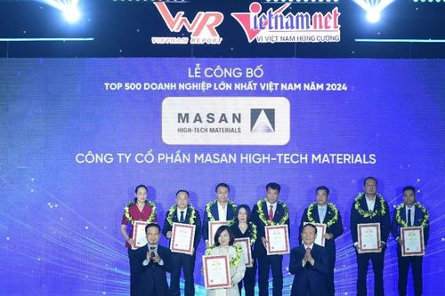 Masan High-Tech Materials được vinh danh Top 500 Doanh nghiệp lớn nhất Việt Nam