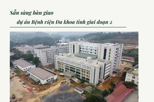 Sẵn sàng bàn giao dự án Bệnh viện Đa khoa tỉnh giai đoạn 2