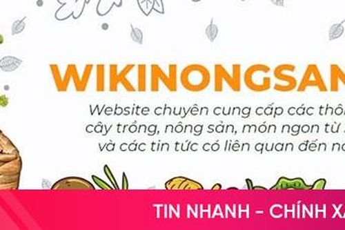 Wiki nông sản - nguồn thông tin uy tín về nông sản và cây trồng