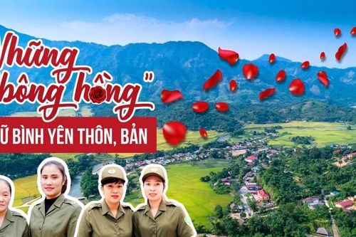 Những 'bông hồng' giữ bình yên thôn, bản
