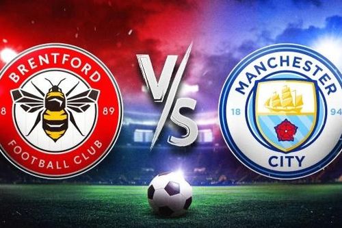 Nhận định trận đấu Brentford vs Man City: The Citizens tiếp tục mạch thắng