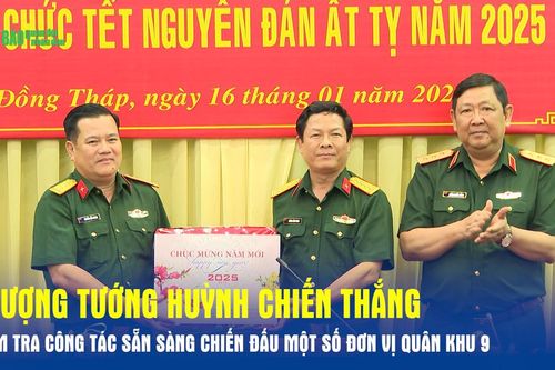 Thượng tướng Huỳnh Chiến Thắng kiểm tra công tác sẵn sàng chiến đấu một số đơn vị Quân khu 9