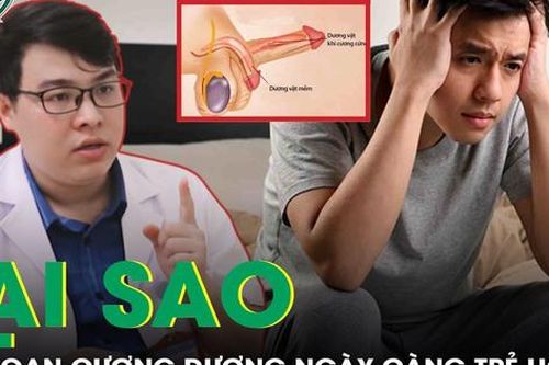 Rối loạn cương dương ngày càng trẻ hóa, đâu là nguyên nhân?