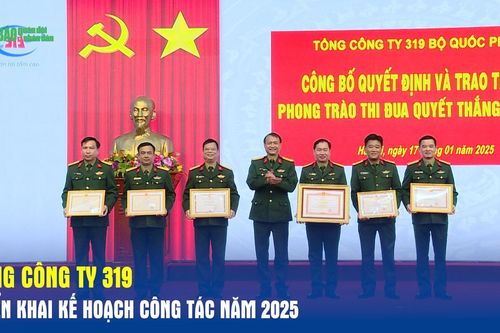 Tổng công ty 319 triển khai kế hoạch công tác năm 2025