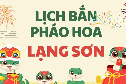 Địa điểm bắn pháo hoa Tết Âm lịch 2025 tại Lạng Sơn