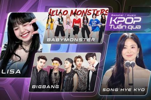 Kpop tuần qua: BABYMONSTER làm concert tại Việt Nam, Song Hye Kyo 'lấn sân' âm nhạc