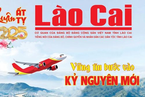 Mời độc giả đón đọc Báo Lào Cai Xuân Ất Tỵ năm 2025