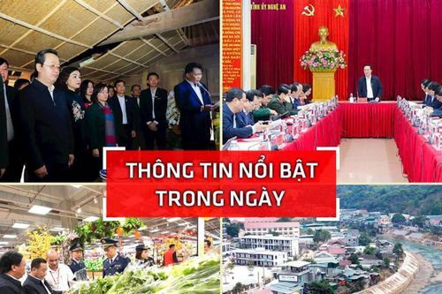 Nghệ An: Thông tin nổi bật ngày 21/1