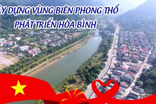 Xây dựng vùng biên Phong Thổ phát triển hòa bình