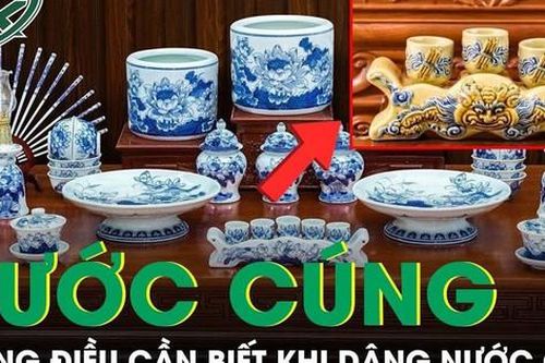 Những điều cần biết khi dâng nước cúng trên ban thờ: Chọn nước gì, có uống được không?