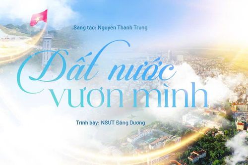Nhạc sĩ Nguyễn Thành Trung ra mắt chùm 3 ca khúc đặc biệt mừng Đảng, mừng Xuân, mừng đất nước đổi mới
