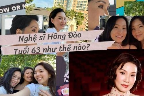 Nghệ sĩ Hồng Đào tuổi 63 tuổi nhan sắc thăng hạng, sự nghiệp tỏa sáng