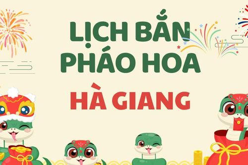 Địa điểm bắn pháo hoa Tết Âm lịch 2025 tại Hà Giang