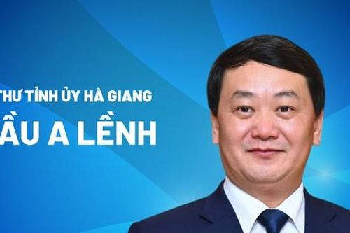 Chân dung tân Bí thư Tỉnh ủy Hà Giang Hầu A Lềnh
