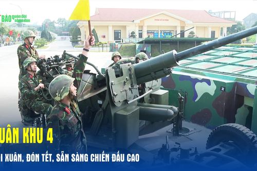 Quân khu 4: Vui xuân, đón Tết, sẵn sàng chiến đấu cao